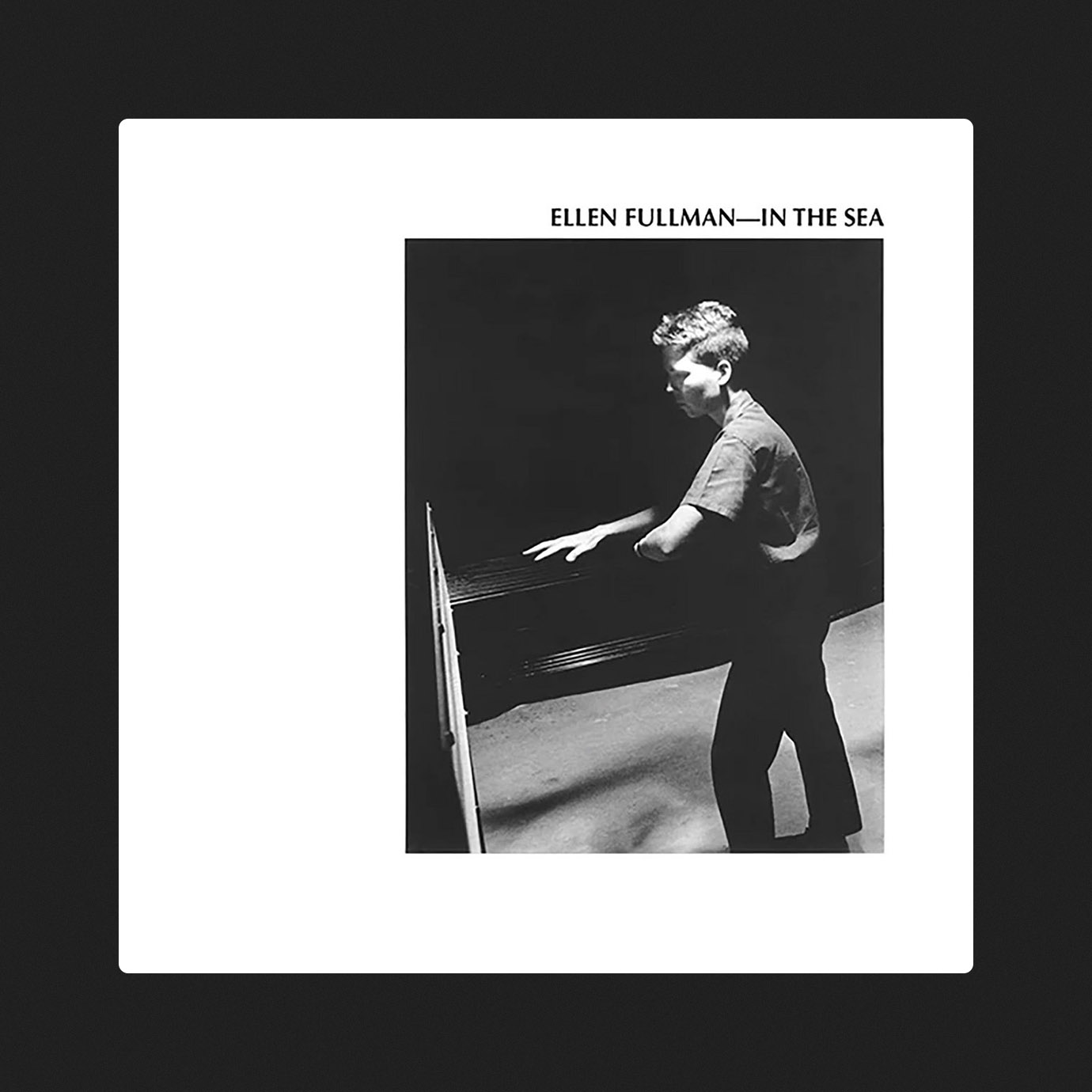 In The Sea — Ellen Fullman (1987)