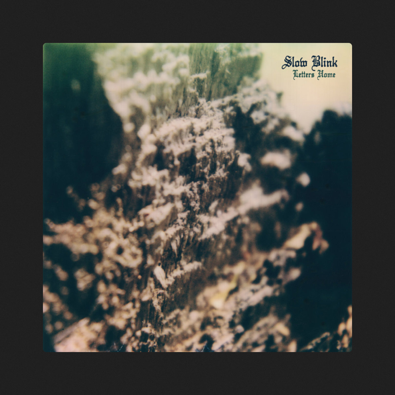 Letters Home — Slow Blink (2025)