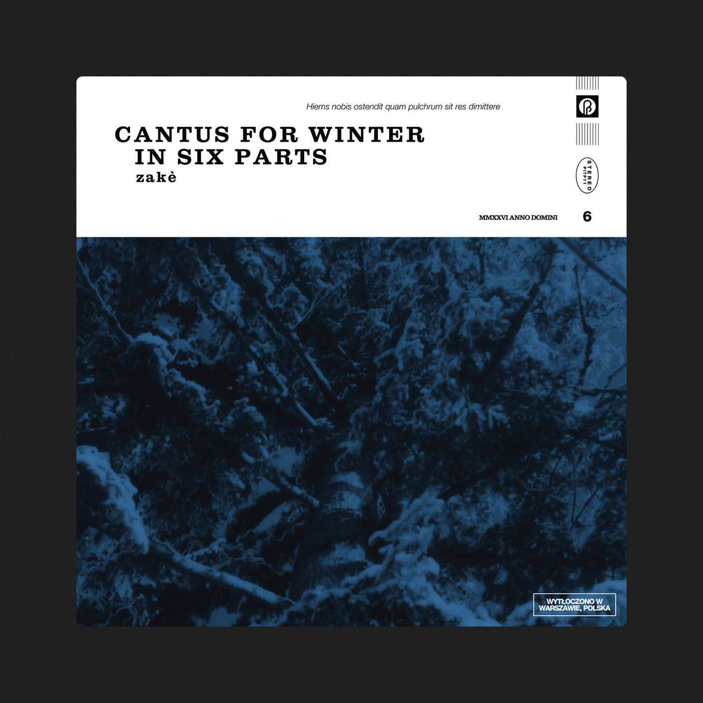 Cantus for Winter in Six Parts — Zakè (2026)