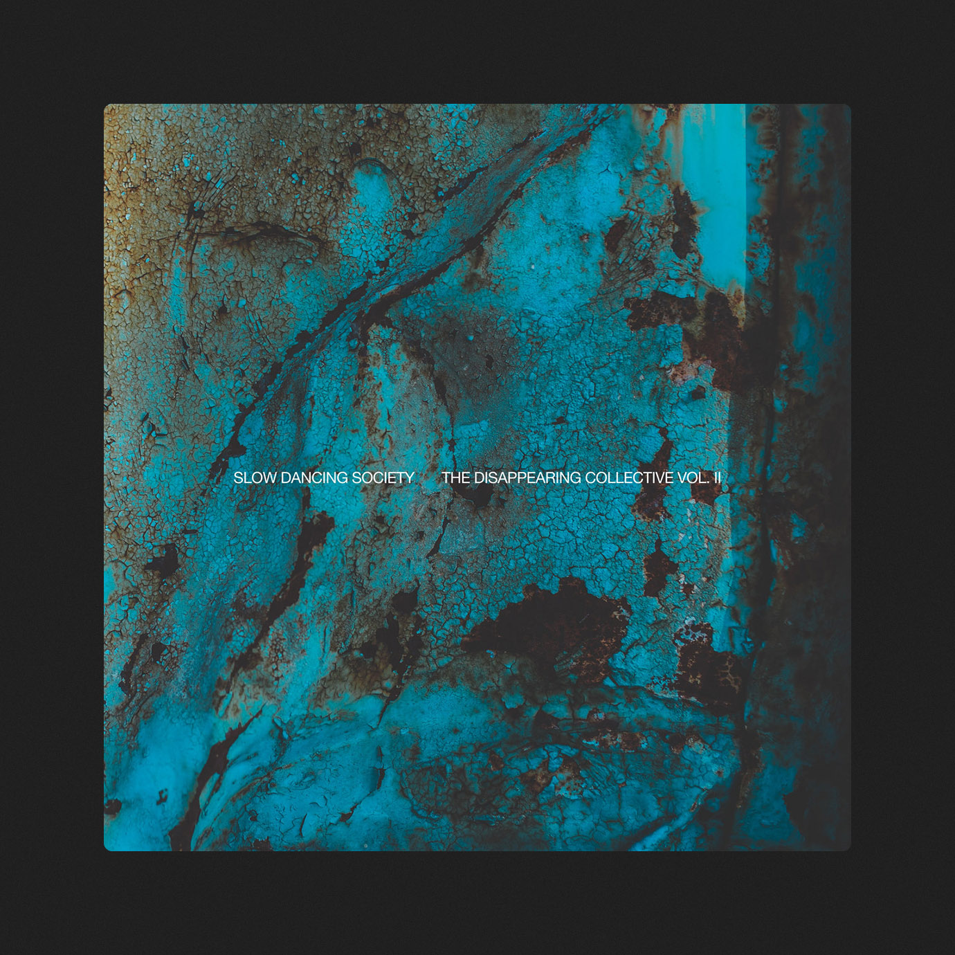 The Disappearing Collective Vol.II — Slow Dancing Society (2026)