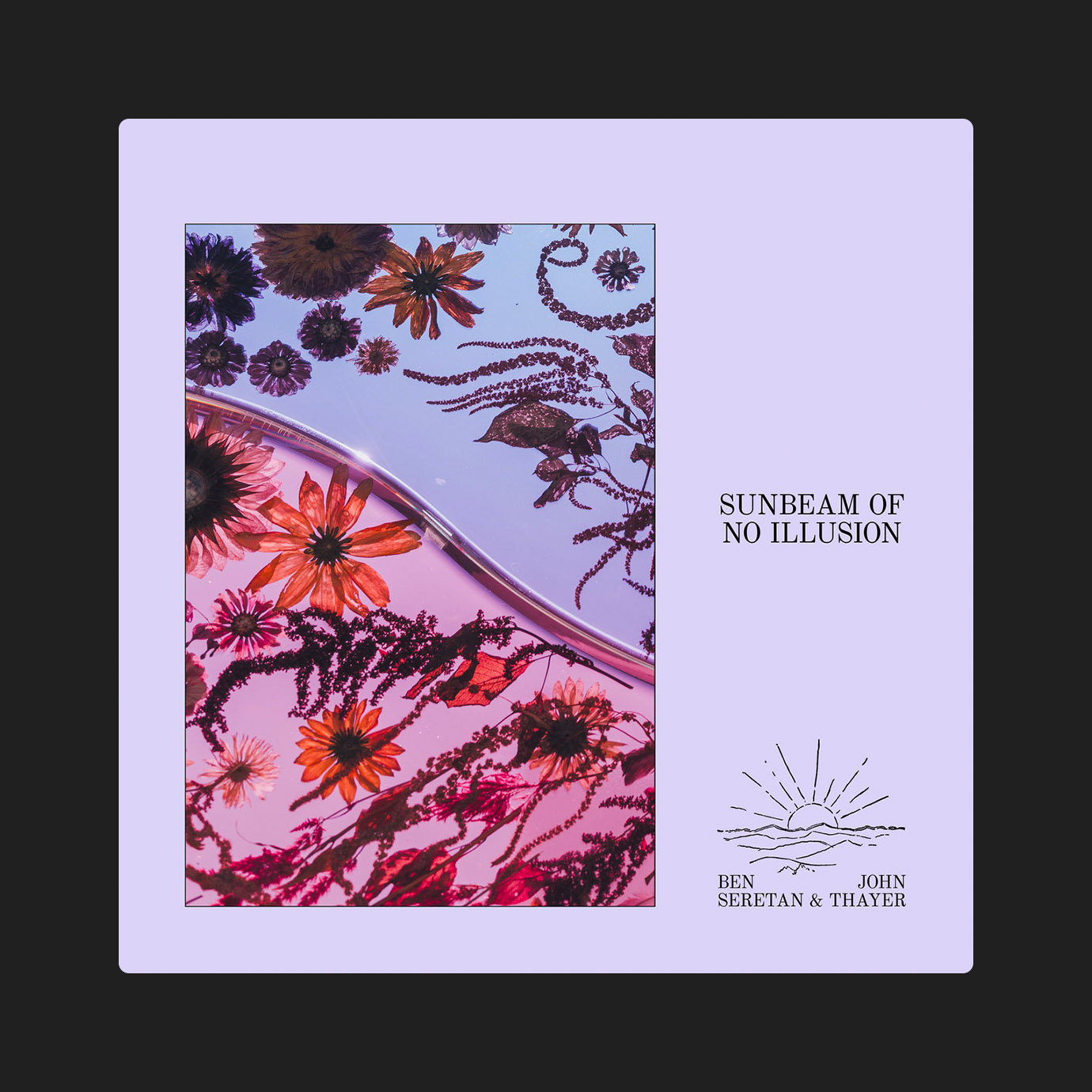 Sunbeam of No Illusion — Ben Seretan, John Thayer (2026)