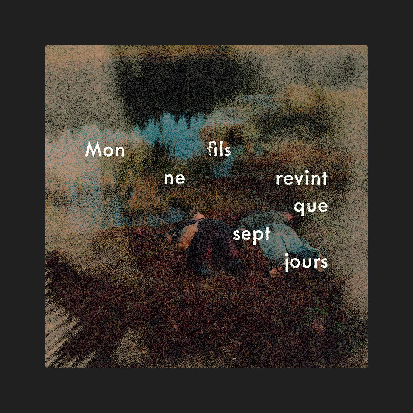 Mon fils ne revint que sept jours — Marc-Antoine Barbier (2026)
