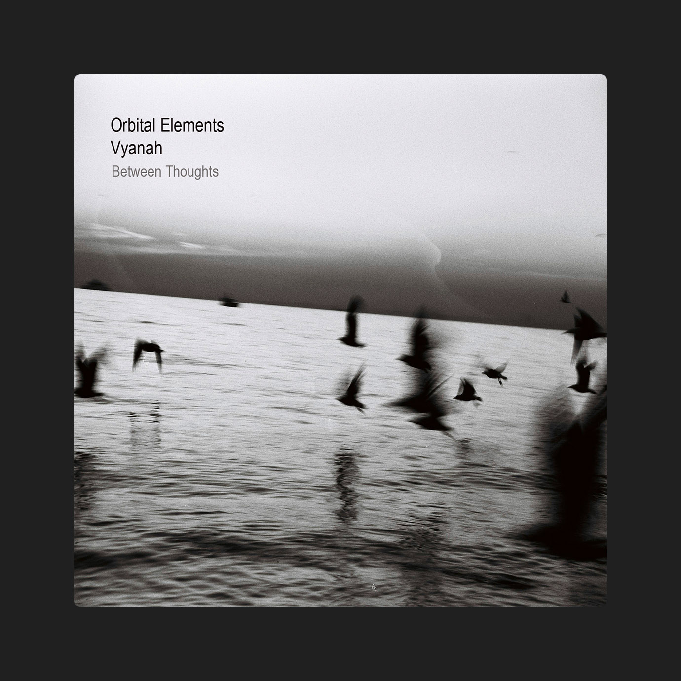 Between Thoughts — Orbital Elements, Vyanah (2026)