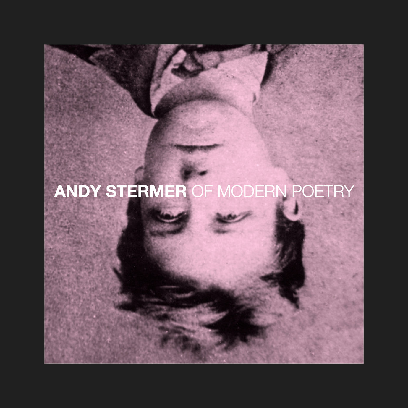 Of Modern Poetry — Andy Stermer (2026)